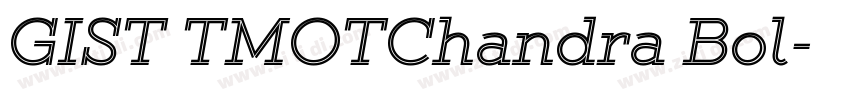 GIST TMOTChandra Bol字体转换